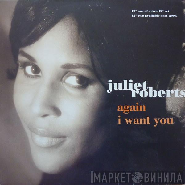 Juliet Roberts - Again / I Want You