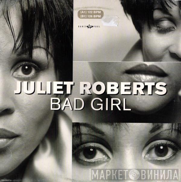 Juliet Roberts - Bad Girl