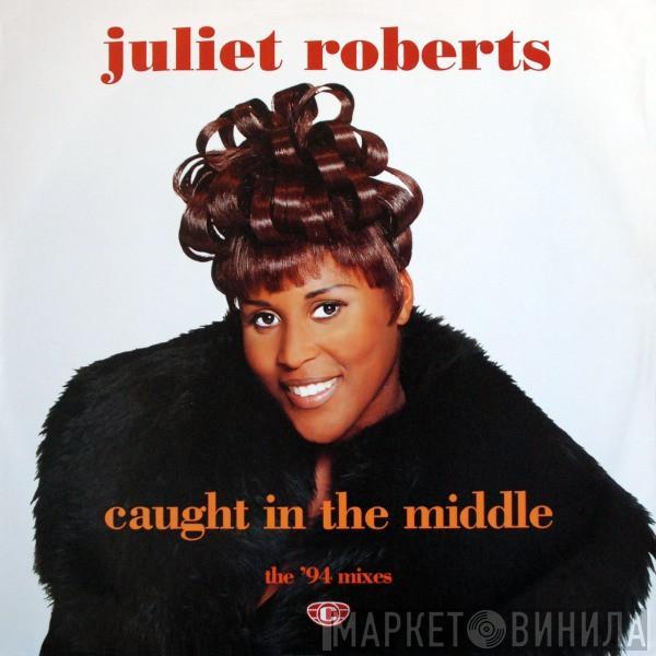  Juliet Roberts  - Caught In The Middle (The '94 Mixes)