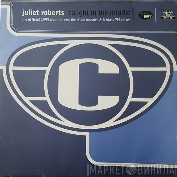 Juliet Roberts  - Caught In The Middle (The '94 Mixes)