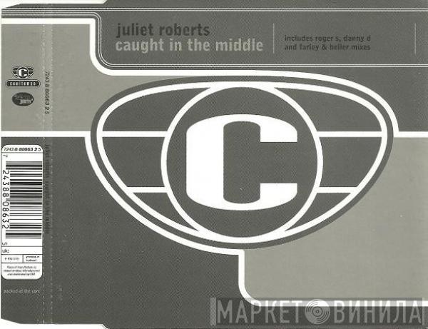 Juliet Roberts - Caught In The Middle