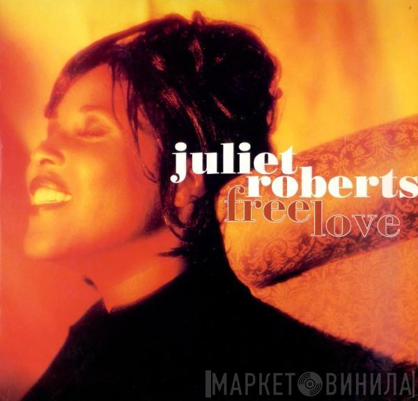 Juliet Roberts - Free Love