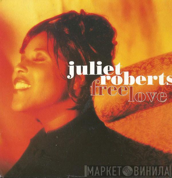 Juliet Roberts - Free Love