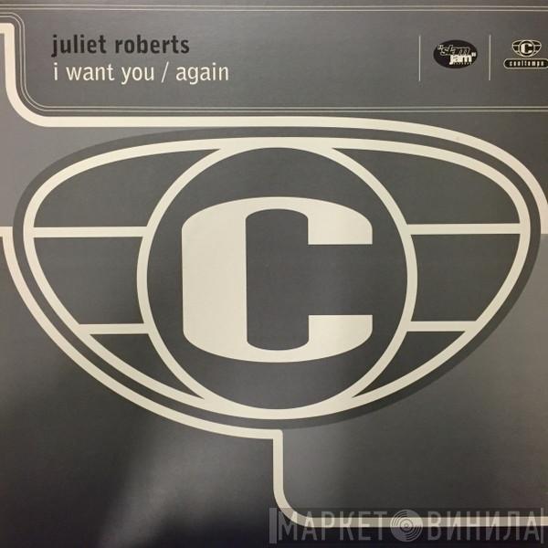 Juliet Roberts - I Want You / Again