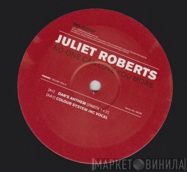 Juliet Roberts - No One Can Love You More