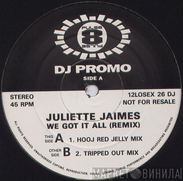  Juliette Jaimes  - We Got It All (Remix)