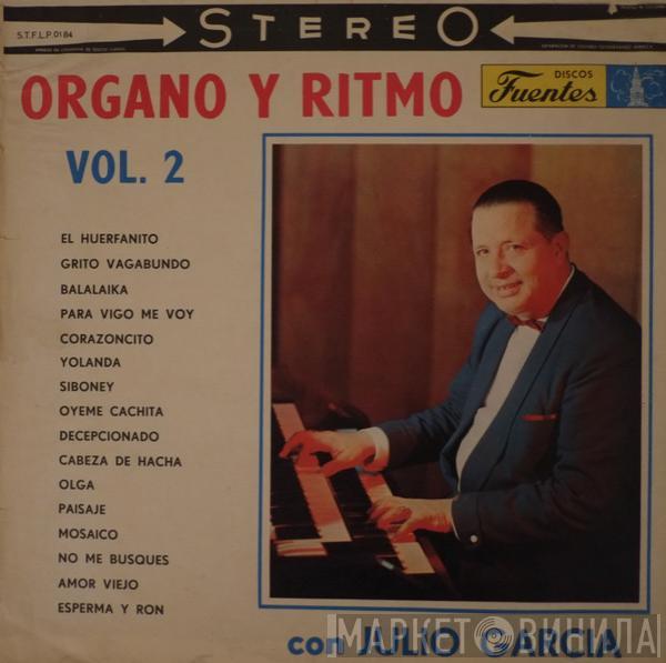 Julio Garcia  - Organo Y Ritmo Vol. 2