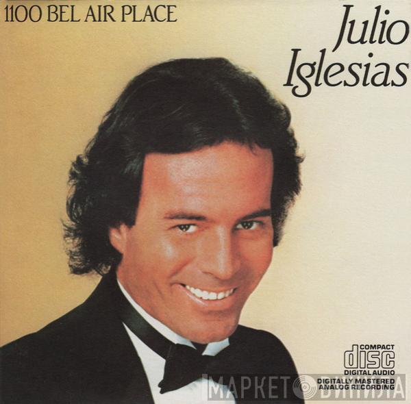  Julio Iglesias  - 1100 Bel Air Place