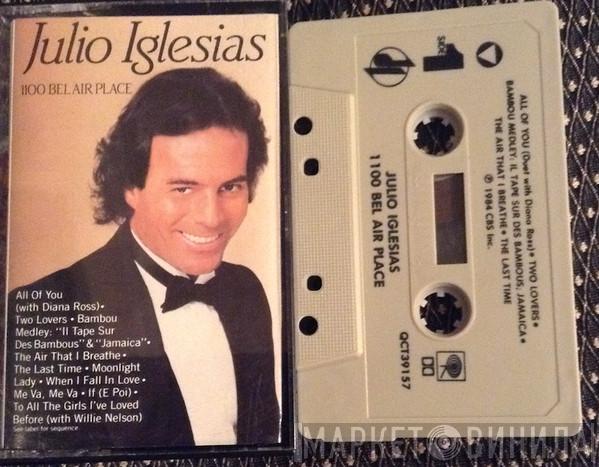  Julio Iglesias  - 1100 Bel Air Place