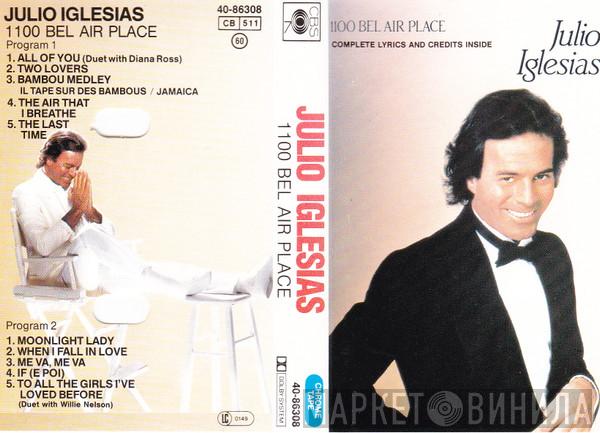  Julio Iglesias  - 1100 Bel Air Place