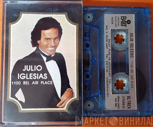 Julio Iglesias  - 1100 Bel Air Place