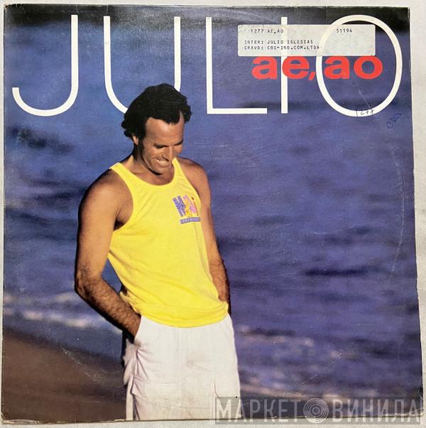  Julio Iglesias  - Ae, Ao