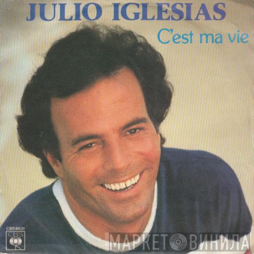  Julio Iglesias  - C'est Ma Vie