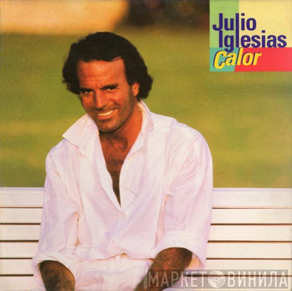 Julio Iglesias - Calor