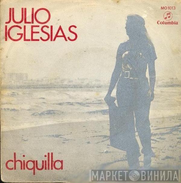 Julio Iglesias - Chiquilla