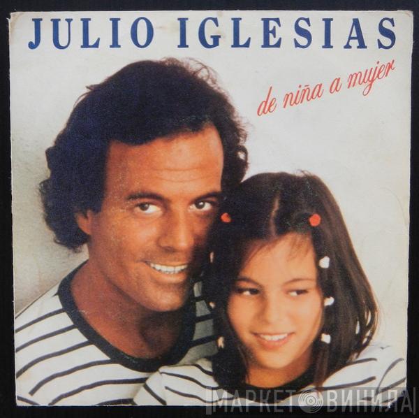 Julio Iglesias - De Niña A Mujer