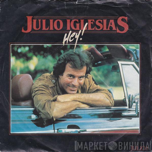 Julio Iglesias - Hey!