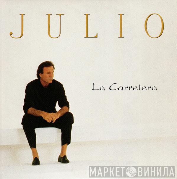  Julio Iglesias  - La Carretera
