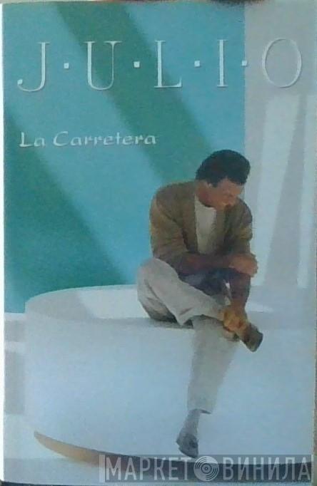  Julio Iglesias  - La Carretera