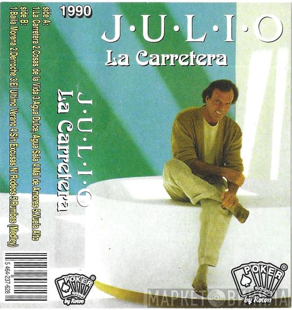  Julio Iglesias  - La Carretera