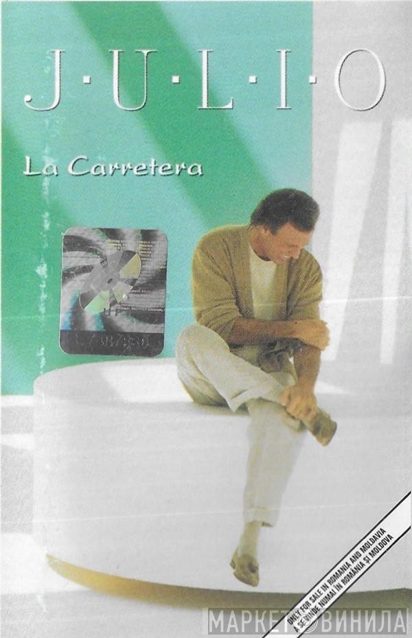  Julio Iglesias  - La Carretera