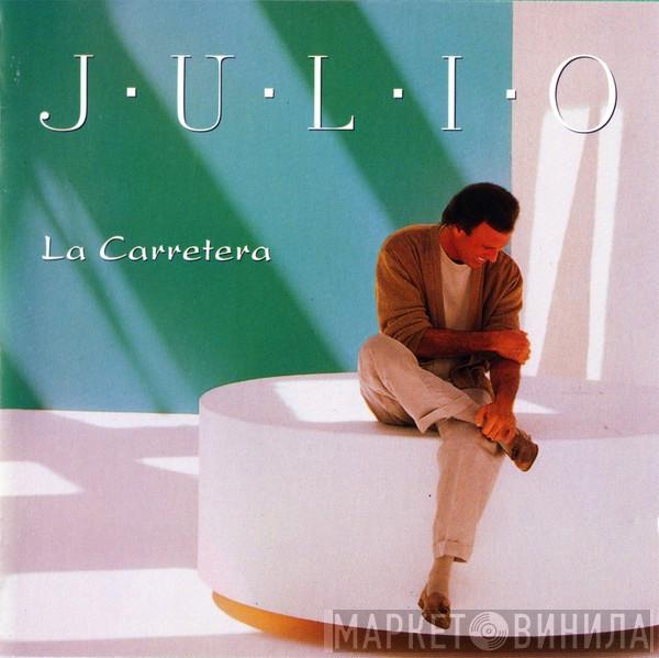  Julio Iglesias  - La Carretera