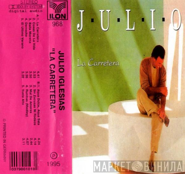  Julio Iglesias  - La Carretera