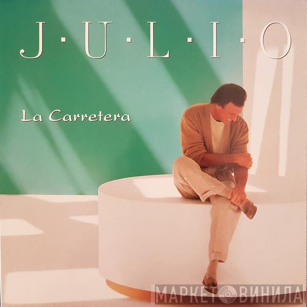  Julio Iglesias  - La Carretera