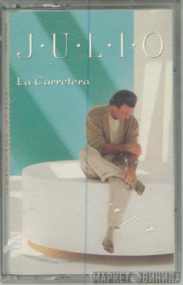 Julio Iglesias  - La Carretera