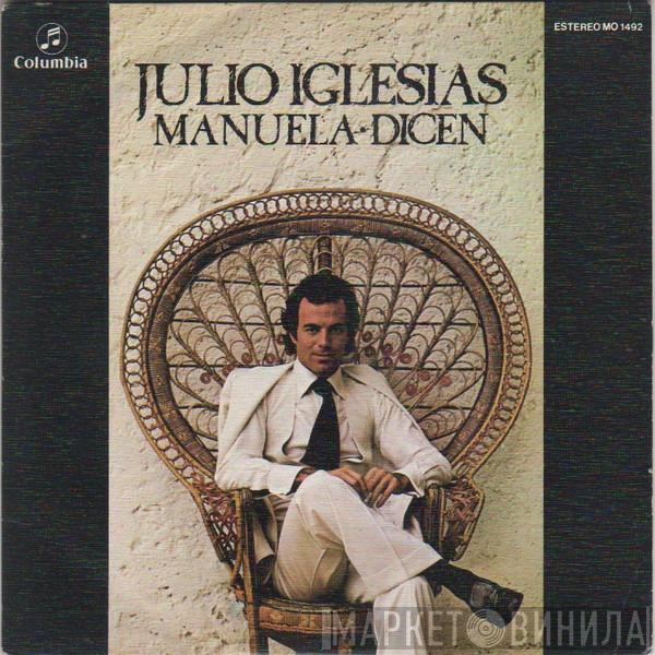 Julio Iglesias - Manuela / Dicen