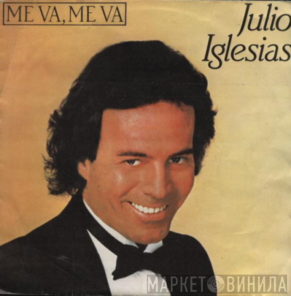 Julio Iglesias - Me Va, Me Va