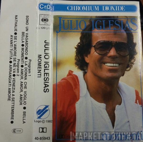 Julio Iglesias  - Momenti