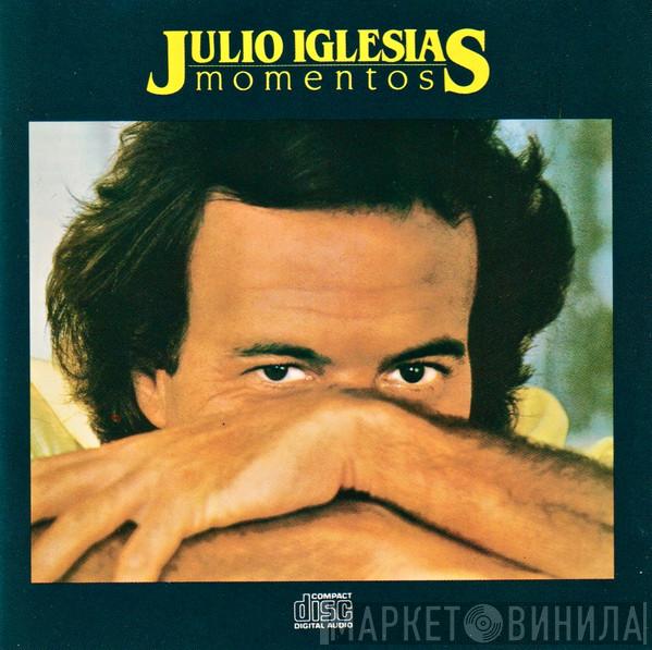  Julio Iglesias  - Momentos
