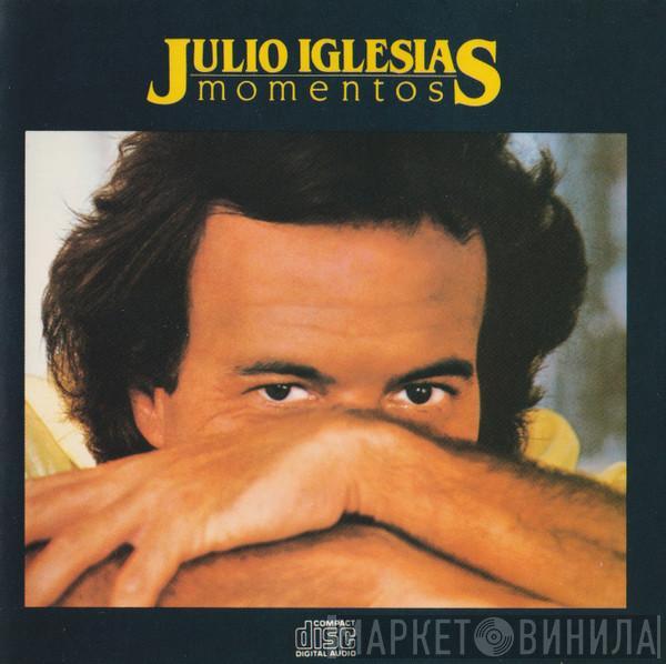  Julio Iglesias  - Momentos