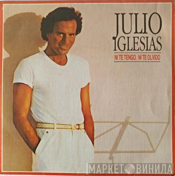 Julio Iglesias - Ni Te Tengo, Ni Te Olvido