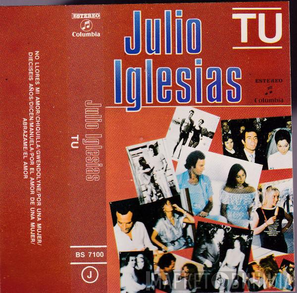 Julio Iglesias  - Tu