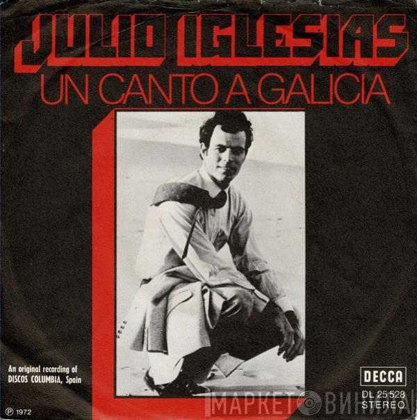 Julio Iglesias - Un Canto A Galicia