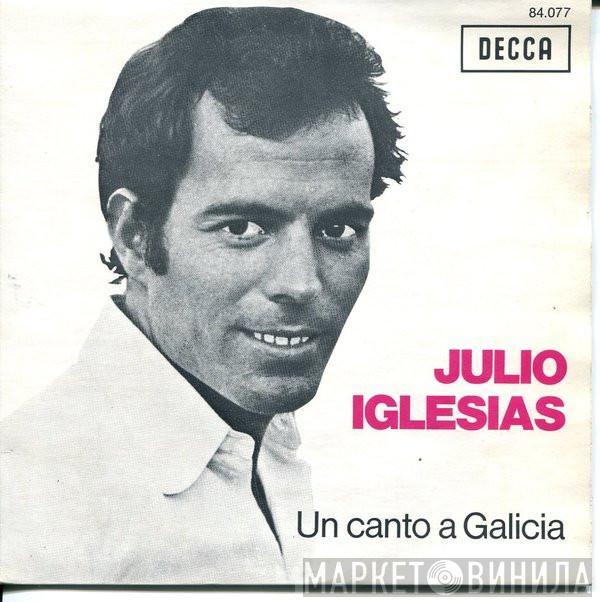 Julio Iglesias - Un Canto A Galicia