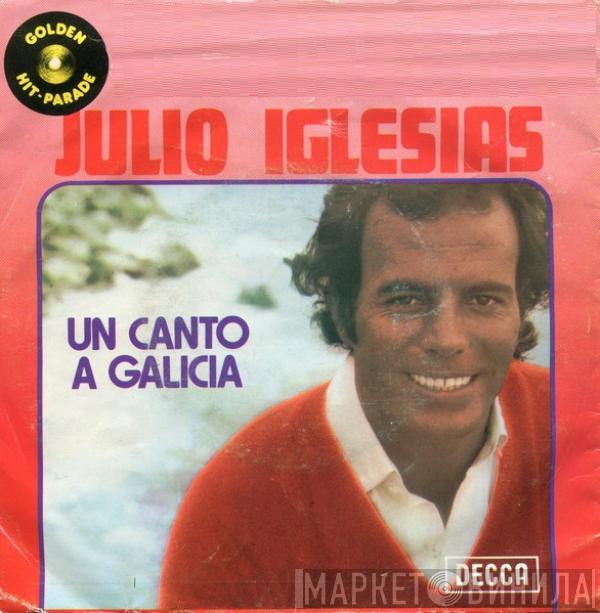  Julio Iglesias  - Un Canto A Galicia