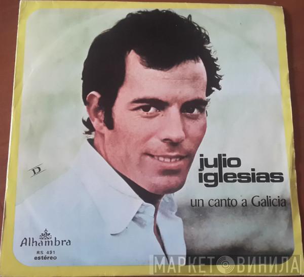  Julio Iglesias  - Un Canto A Galicia