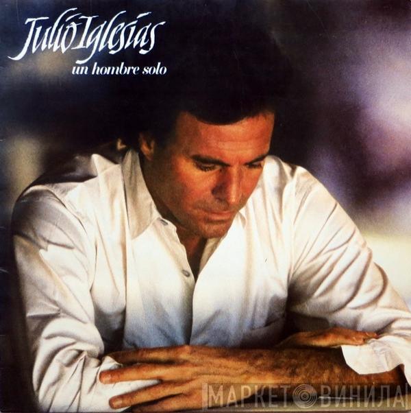 Julio Iglesias - Un Hombre Solo