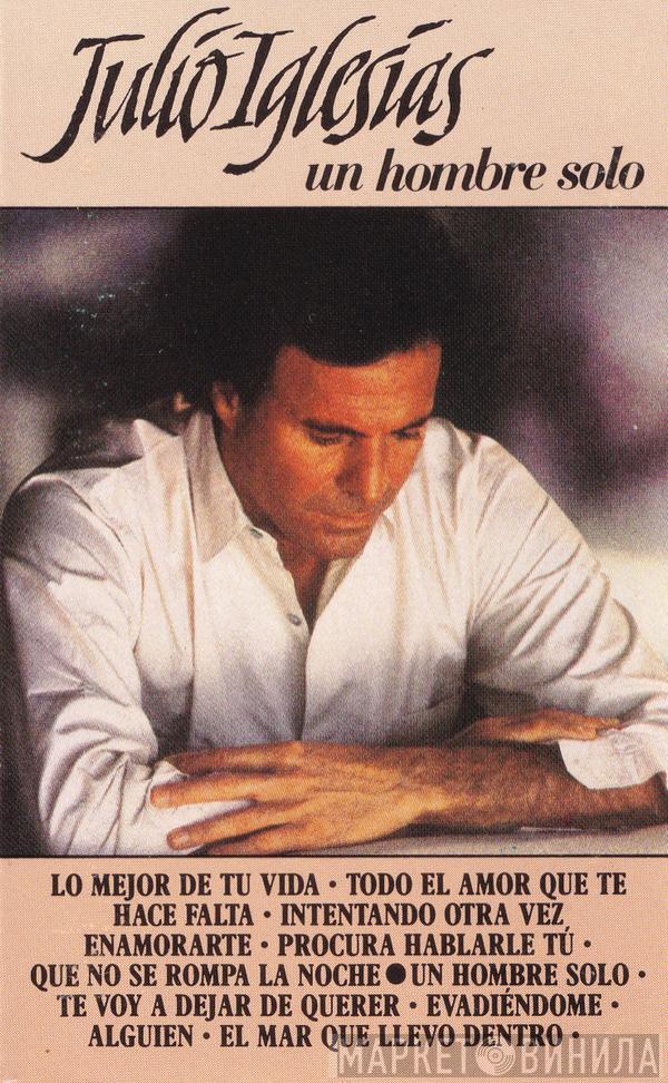 Julio Iglesias - Un Hombre Solo