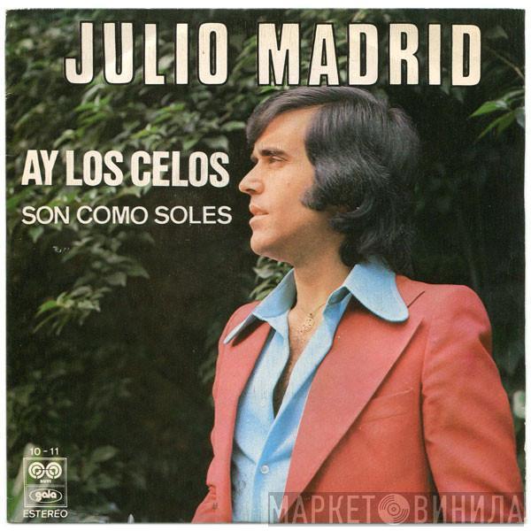 Julio Madrid - Ay Los Celos