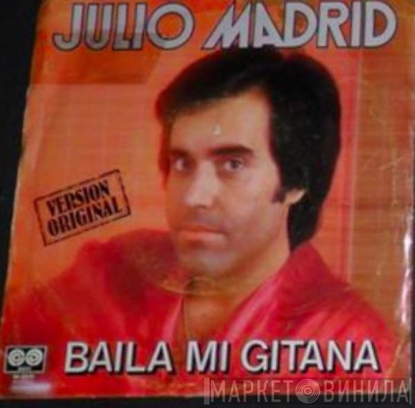 Julio Madrid - Baila Mi Gitana