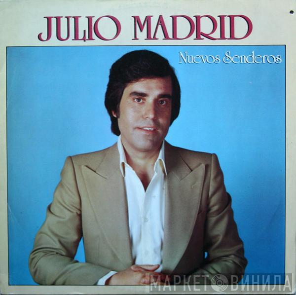 Julio Madrid - Nuevos Senderos