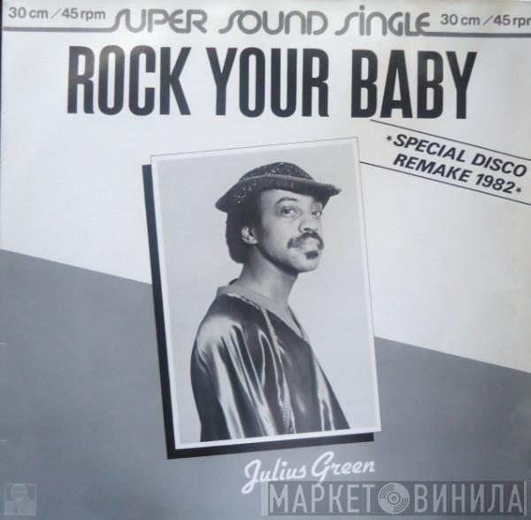 Julius Green, Orchestra Tropical  - Rock Your Baby (Remake 1982)