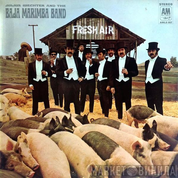 Julius Wechter, Baja Marimba Band - Fresh Air