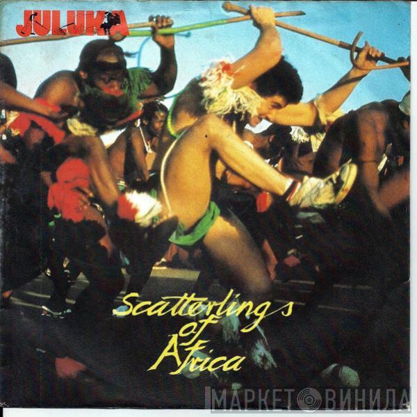 Juluka - Scatterlings Of Africa