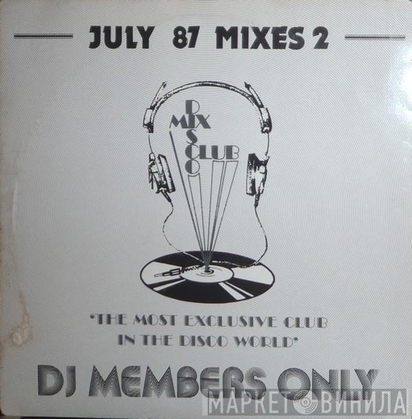  - July 87 Mixes 2
