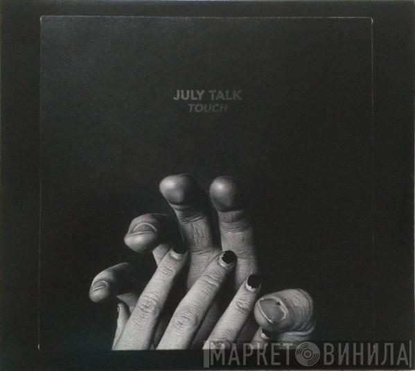 July Talk - Touch